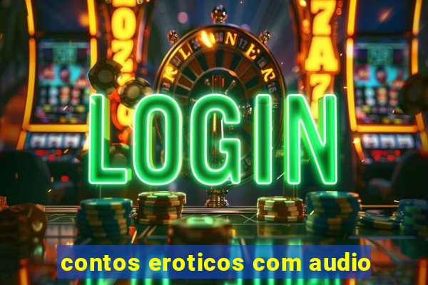 contos eroticos com audio